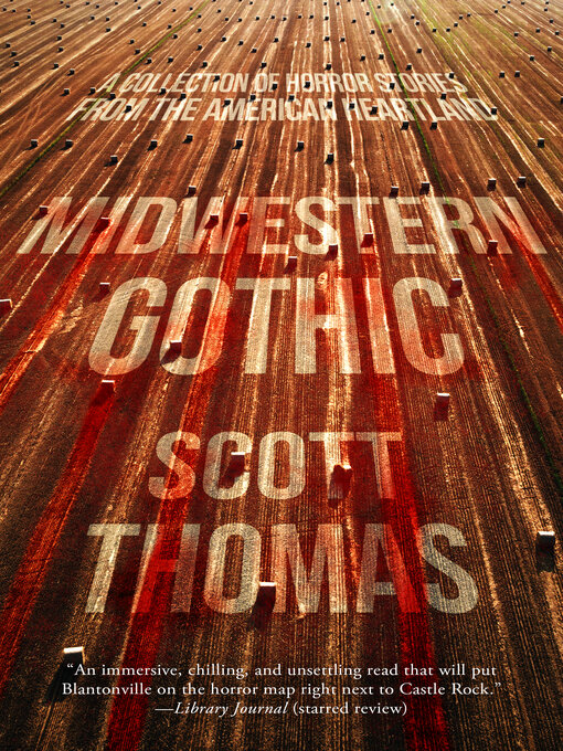 Title details for Midwestern Gothic by Scott Thomas - Wait list